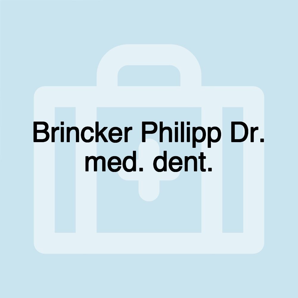 Brincker Philipp Dr. med. dent.