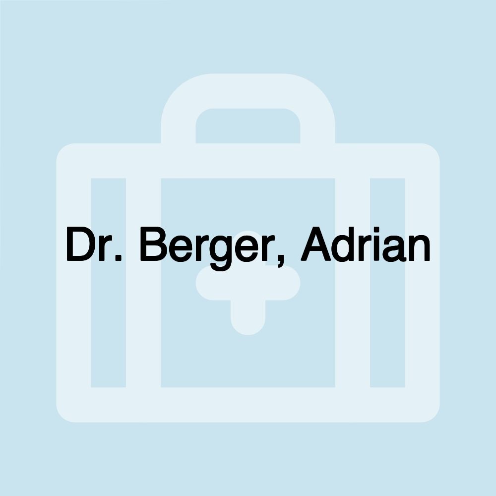 Dr. Berger, Adrian