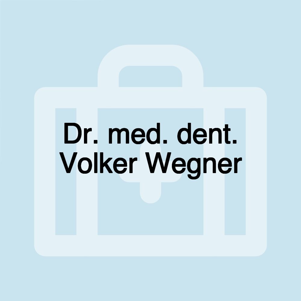 Dr. med. dent. Volker Wegner