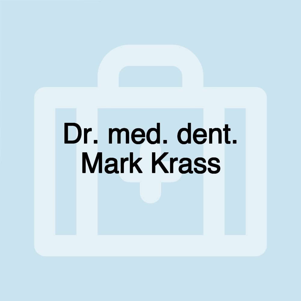 Dr. med. dent. Mark Krass