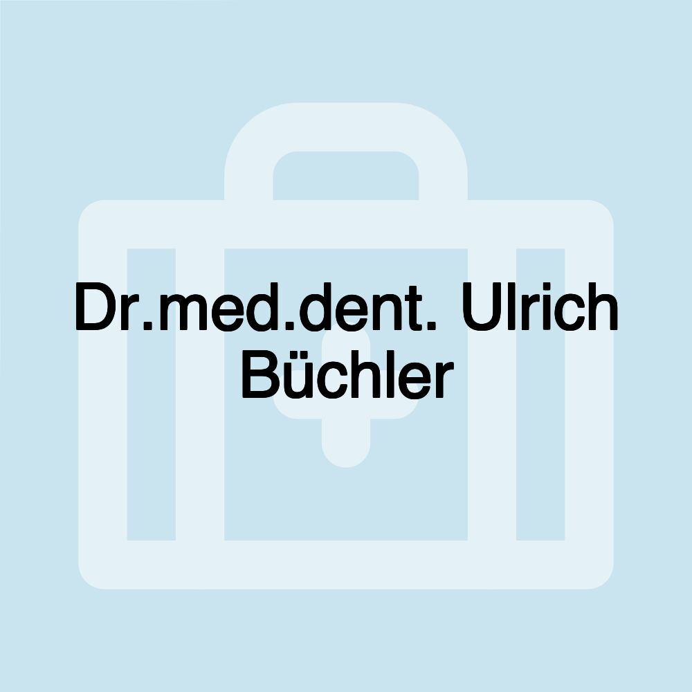 Dr.med.dent. Ulrich Büchler