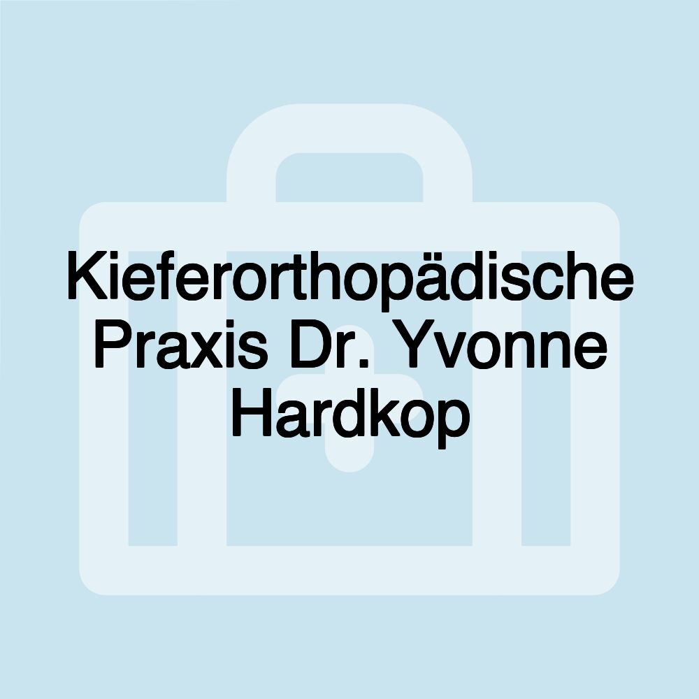 Kieferorthopädische Praxis Dr. Yvonne Hardkop