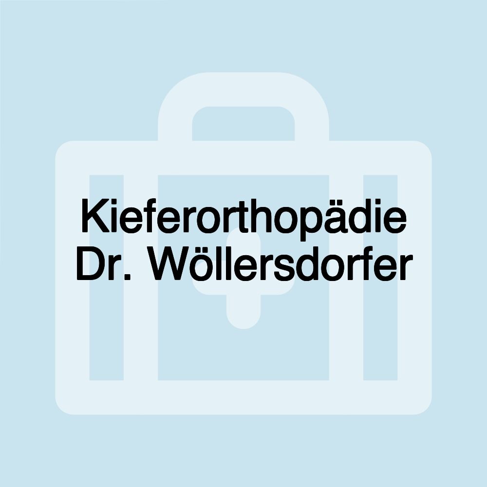 Kieferorthopädie Dr. Wöllersdorfer