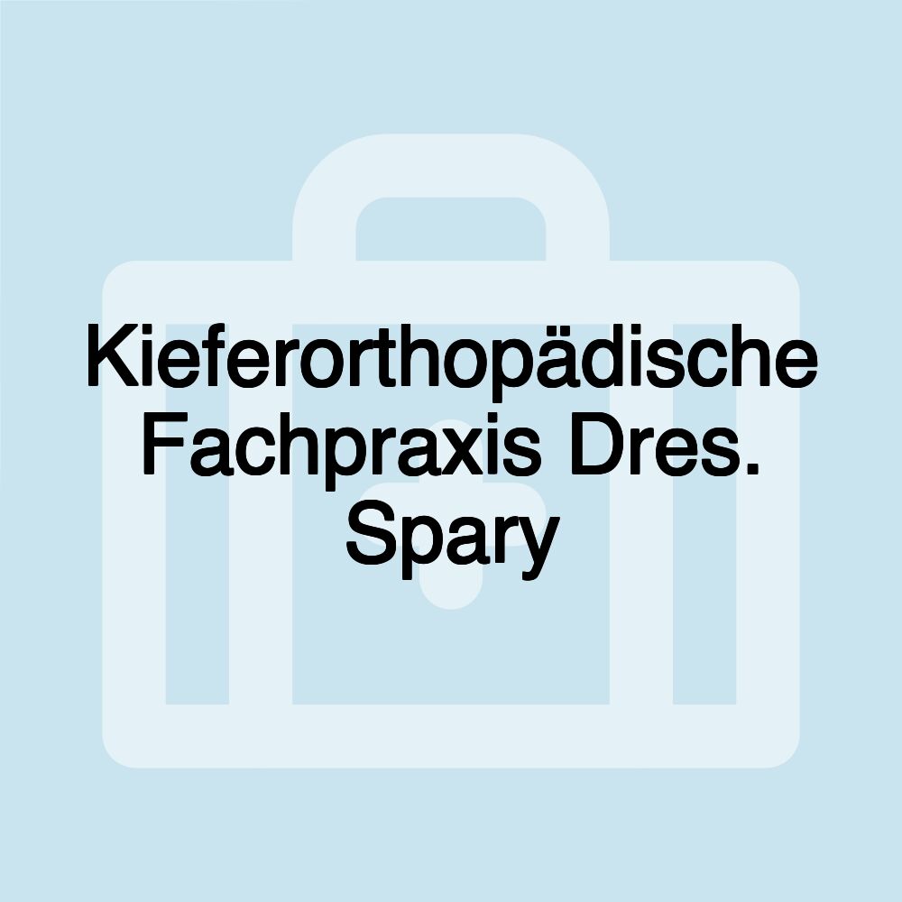 Kieferorthopädische Fachpraxis Dres. Spary