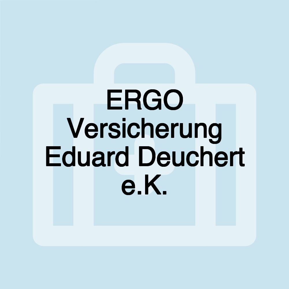 ERGO Versicherung Eduard Deuchert e.K.