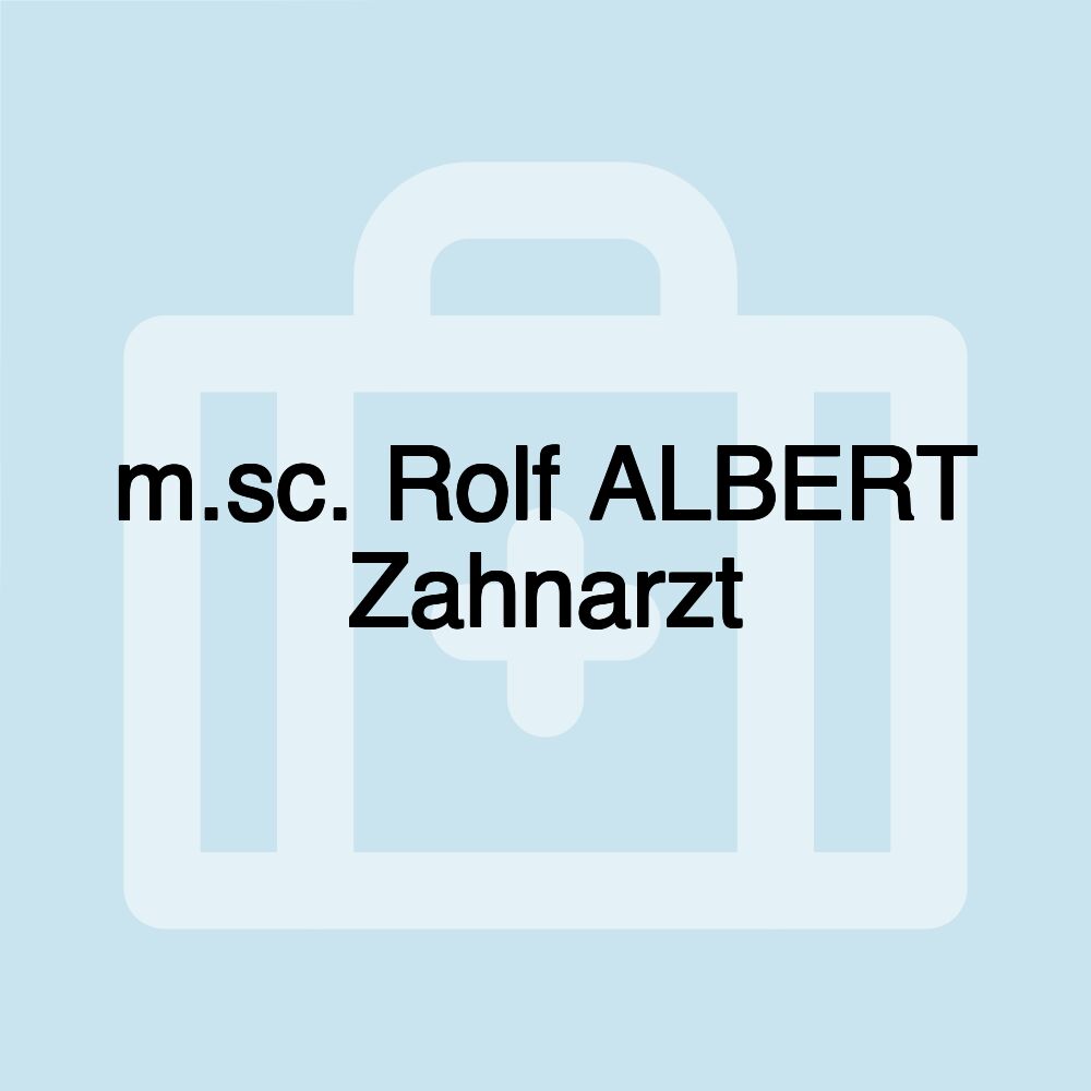 m.sc. Rolf ALBERT Zahnarzt