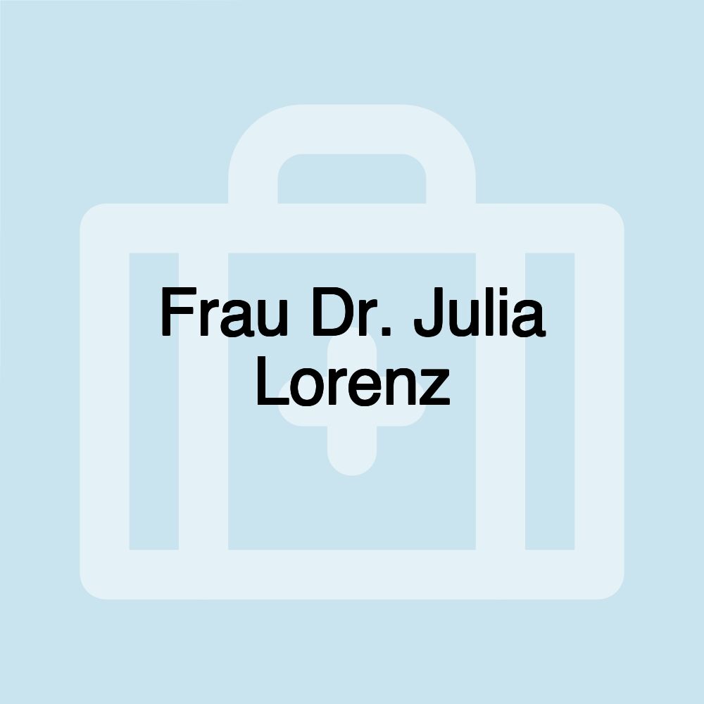 Frau Dr. Julia Lorenz