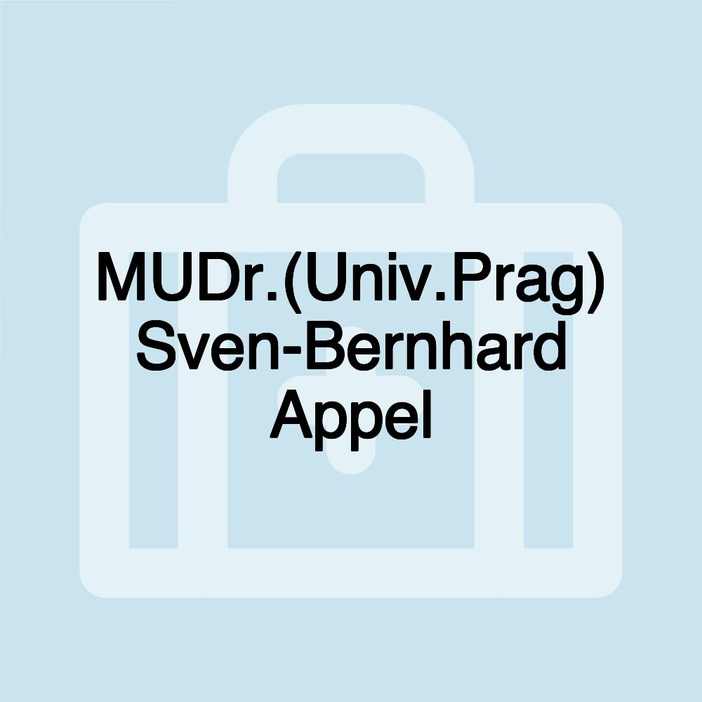 MUDr.(Univ.Prag) Sven-Bernhard Appel