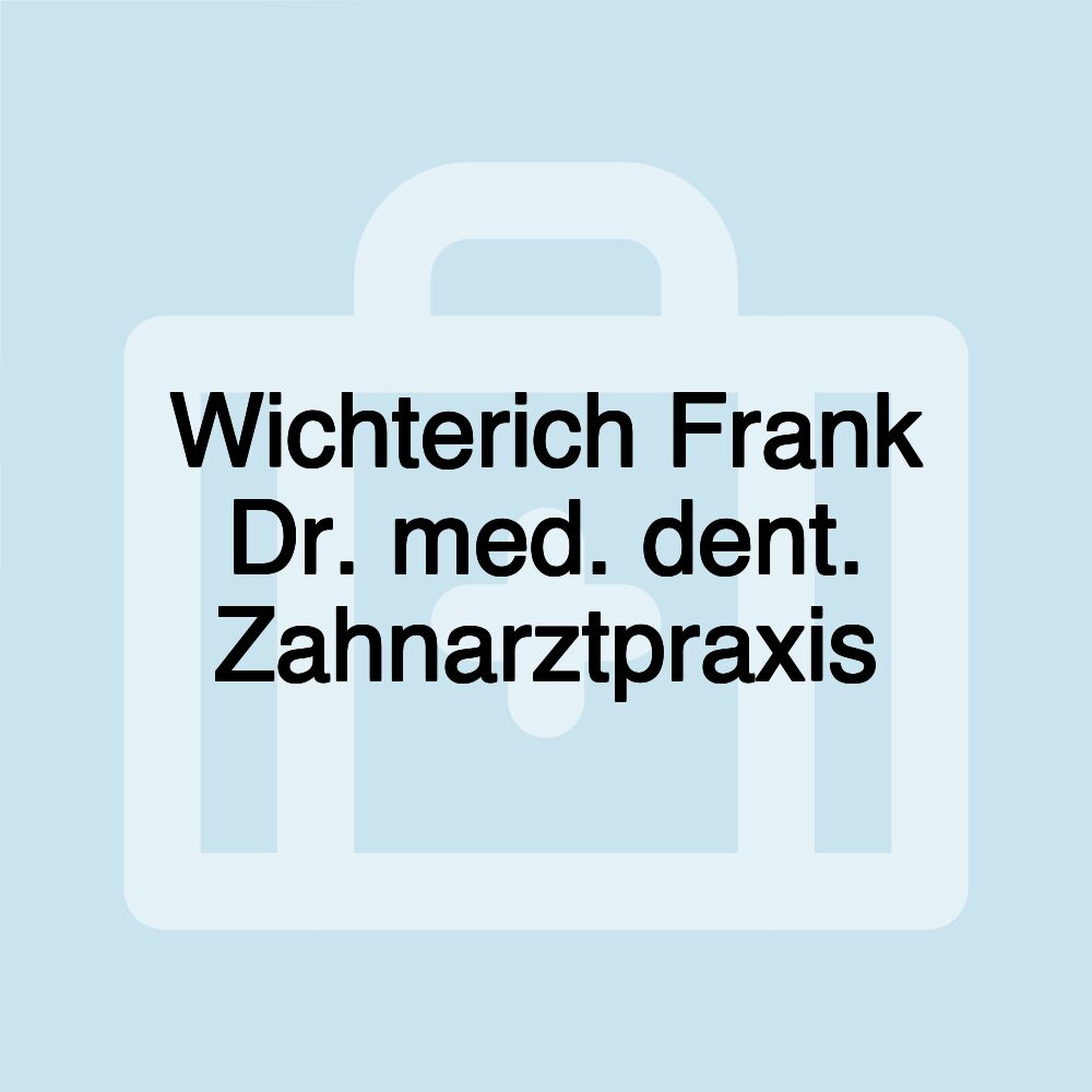 Wichterich Frank Dr. med. dent. Zahnarztpraxis