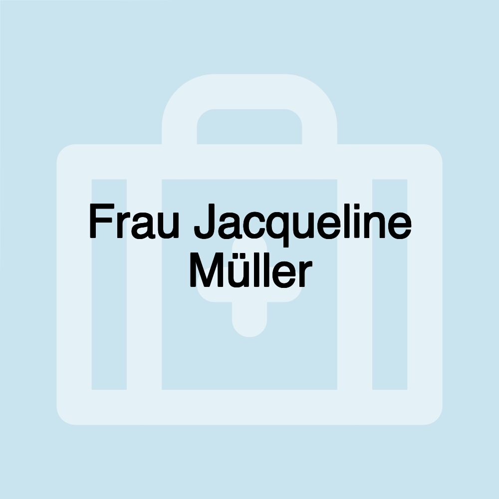 Frau Jacqueline Müller