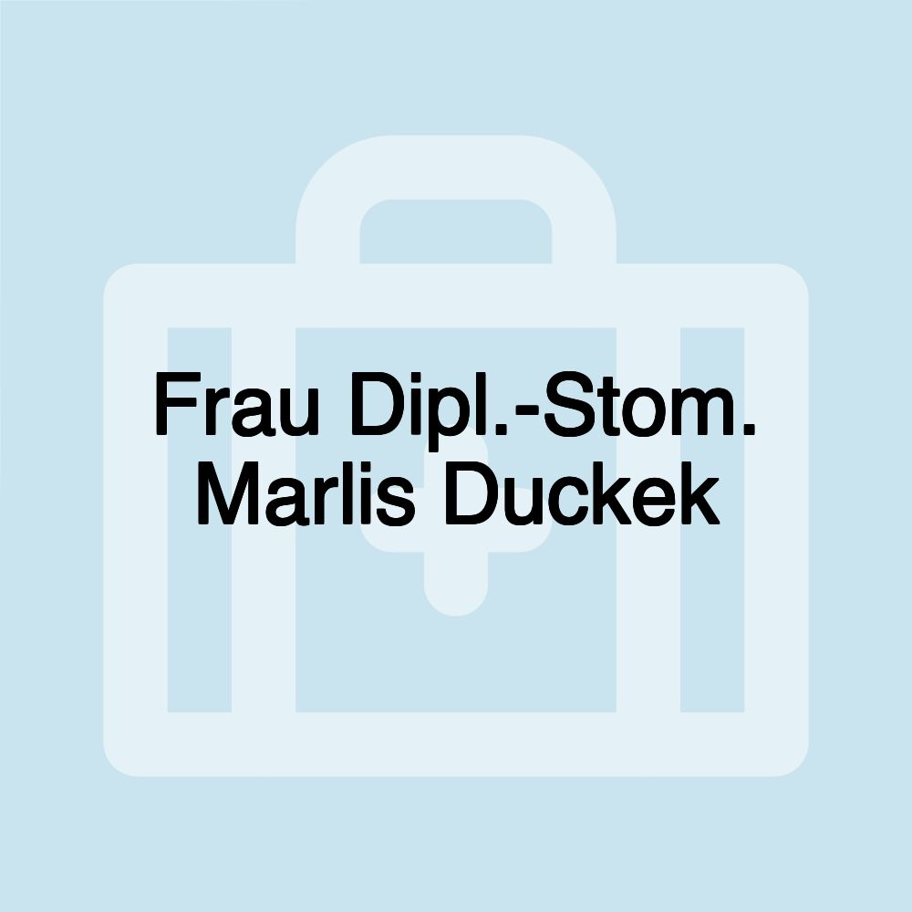 Frau Dipl.-Stom. Marlis Duckek