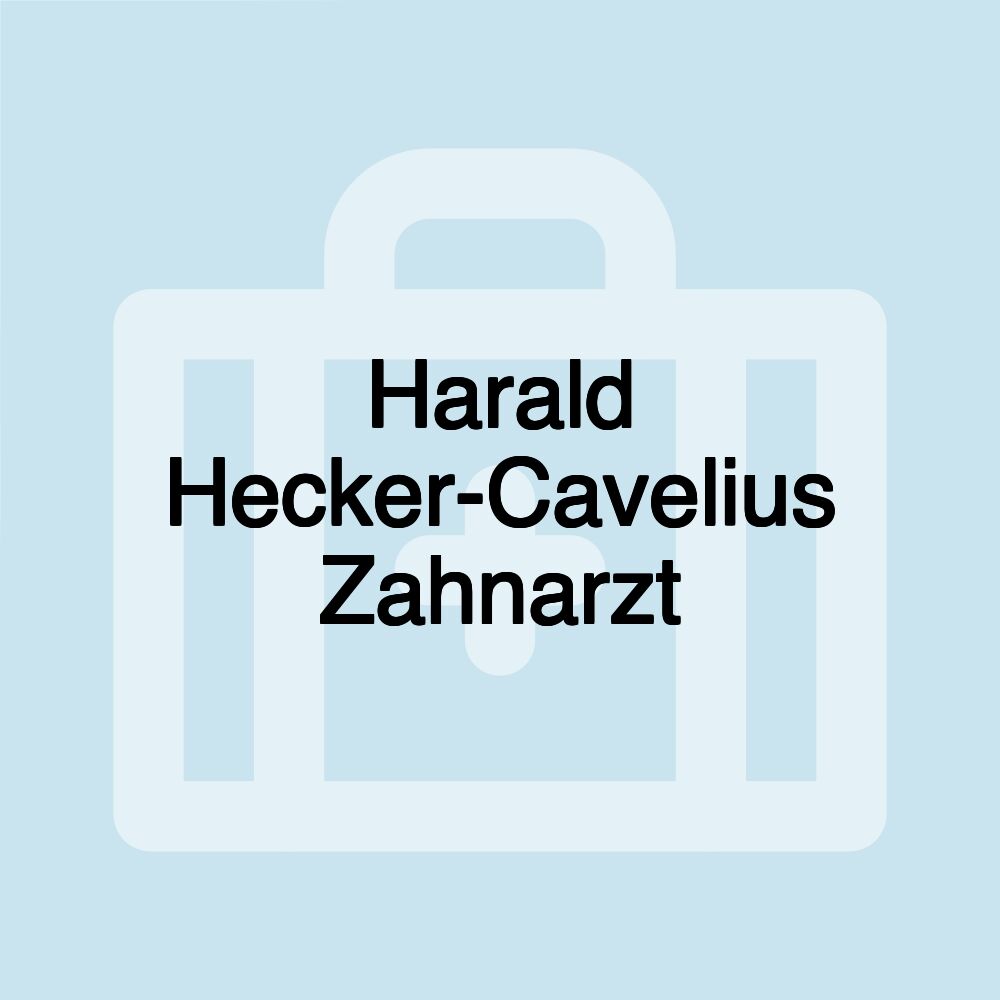 Harald Hecker-Cavelius Zahnarzt