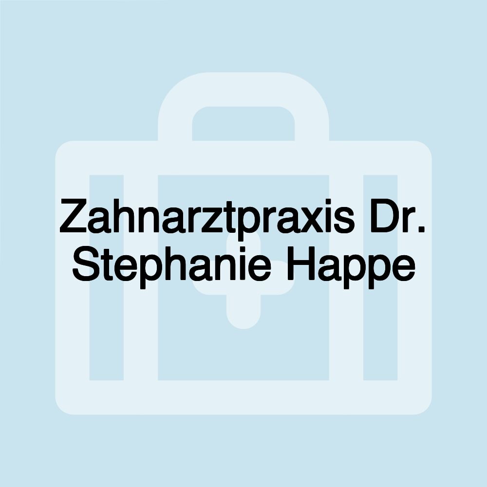 Zahnarztpraxis Dr. Stephanie Happe