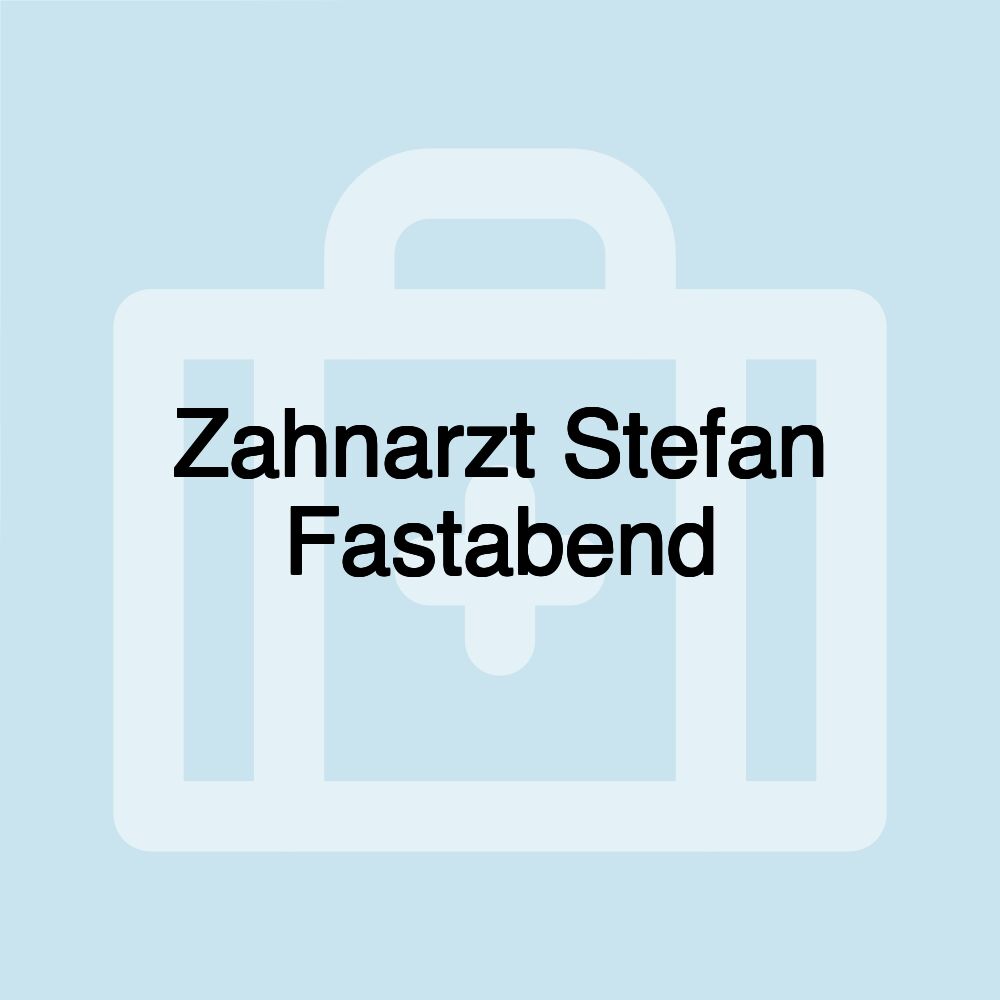 Zahnarzt Stefan Fastabend