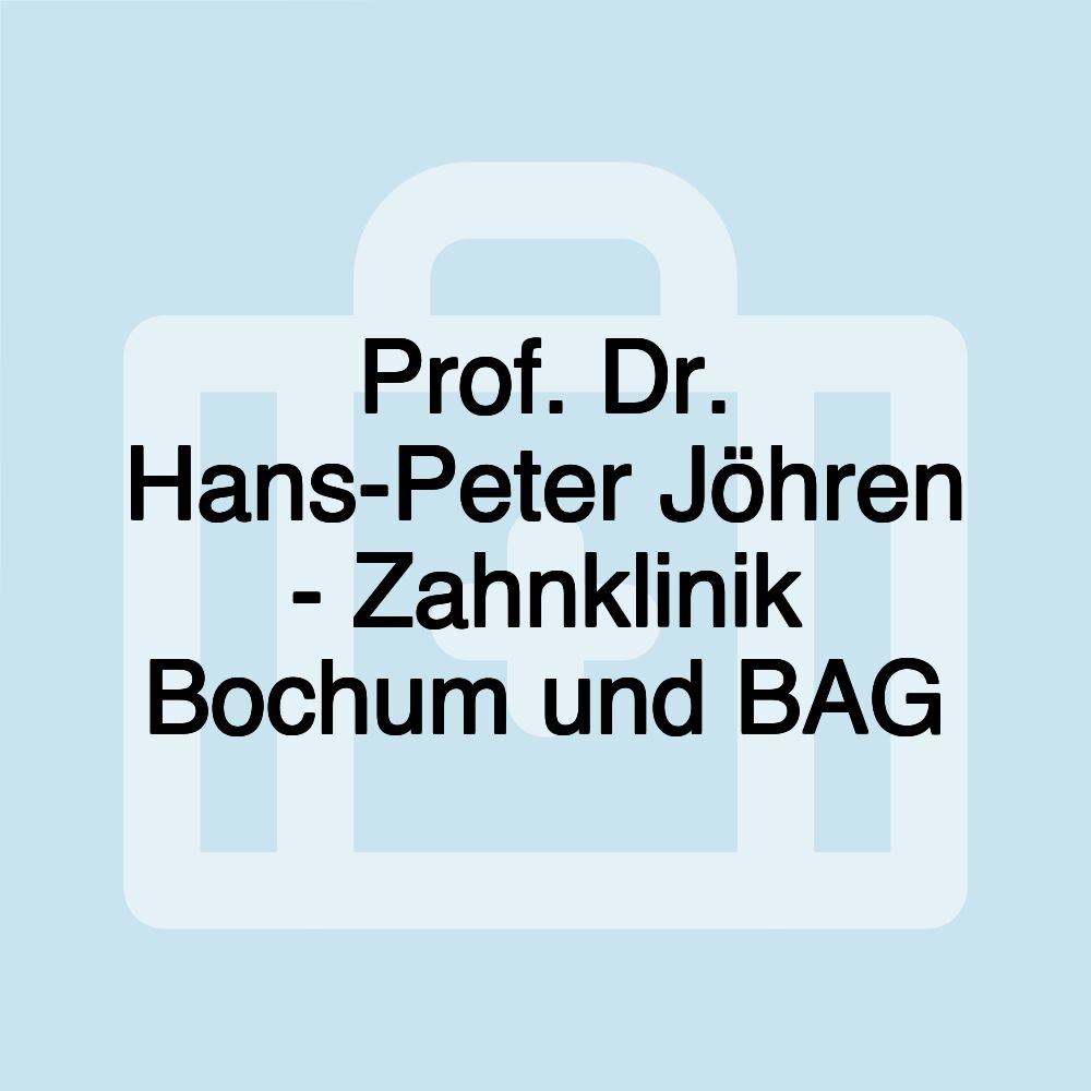 Prof. Dr. Hans-Peter Jöhren - Zahnklinik Bochum und BAG