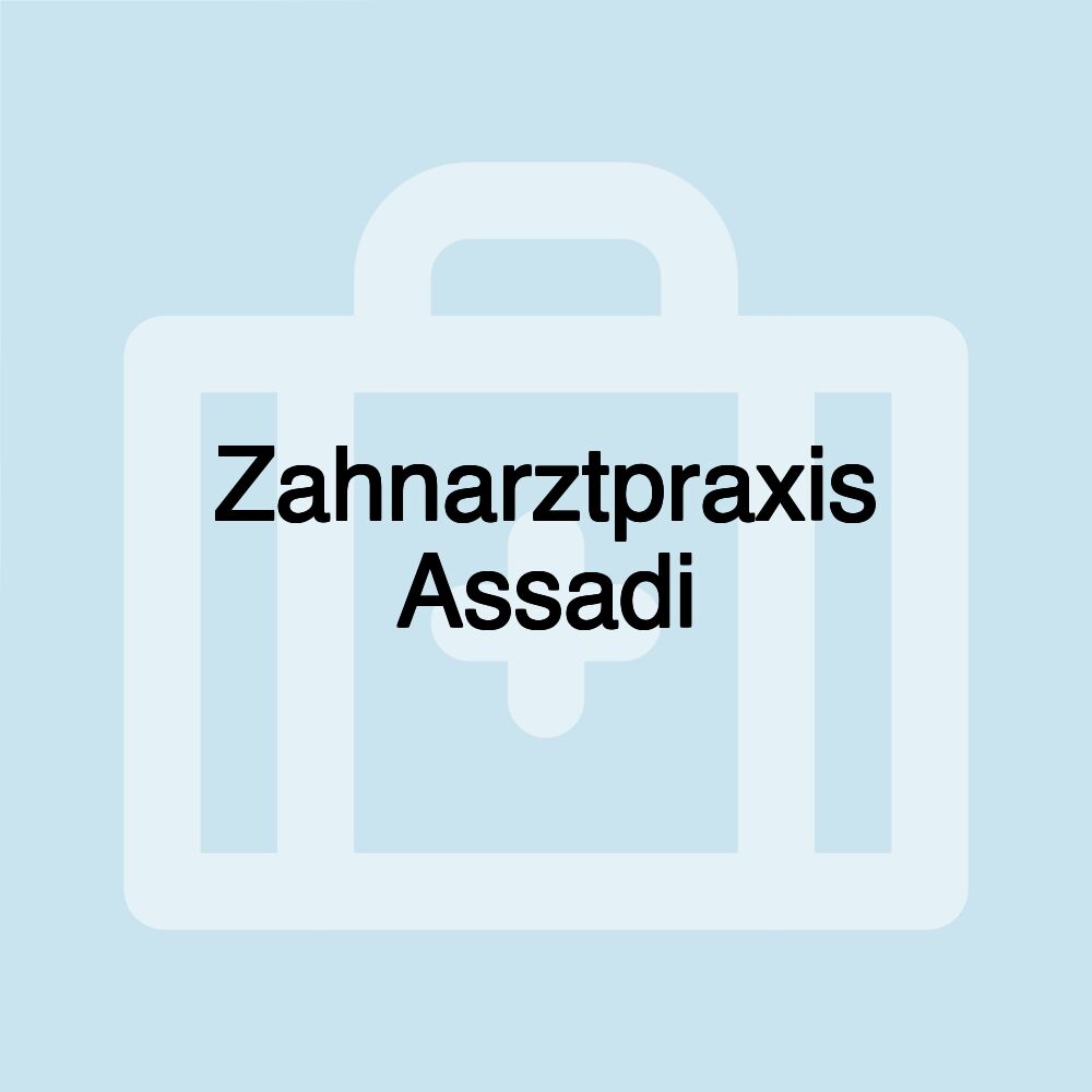 Zahnarztpraxis Assadi