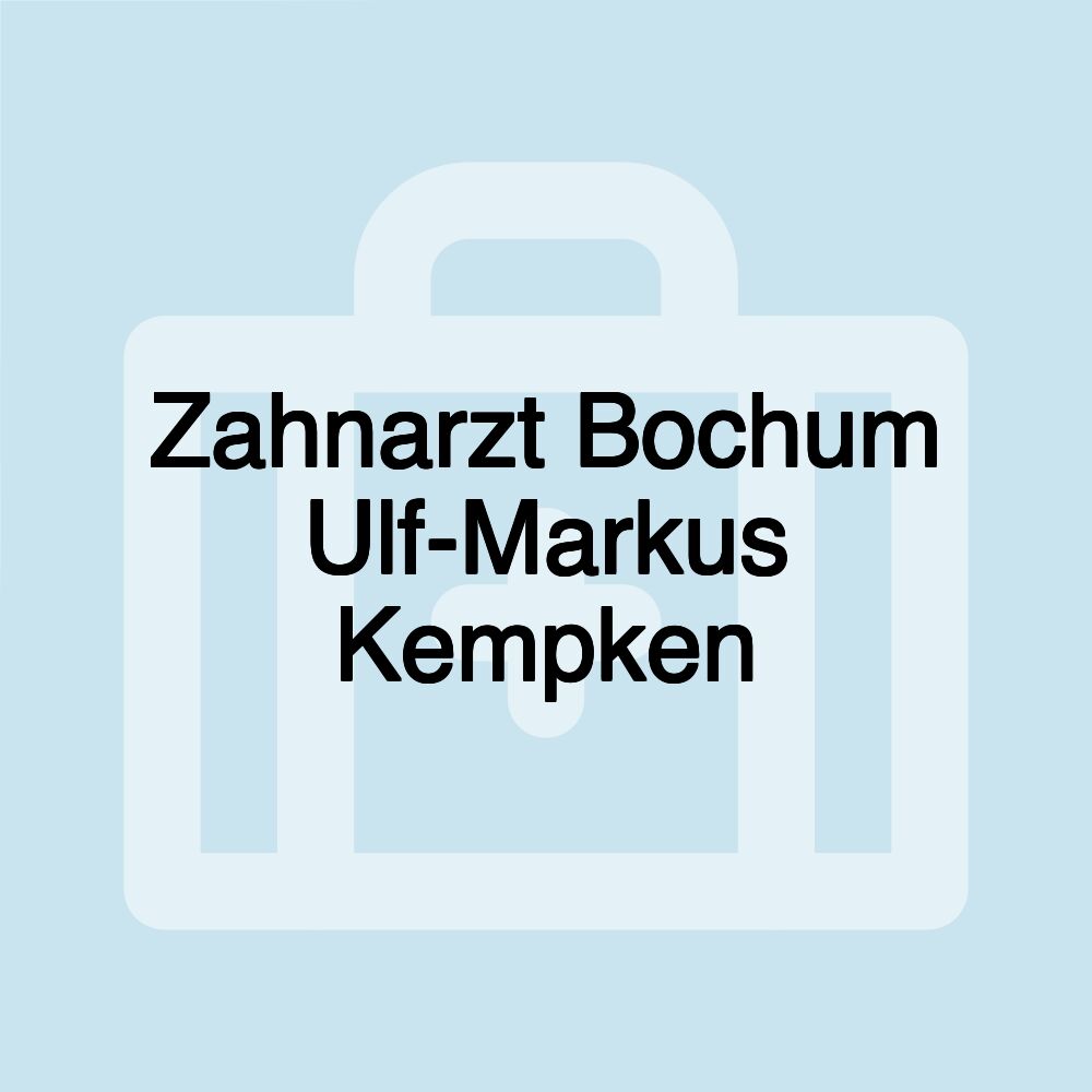 Zahnarzt Bochum Ulf-Markus Kempken