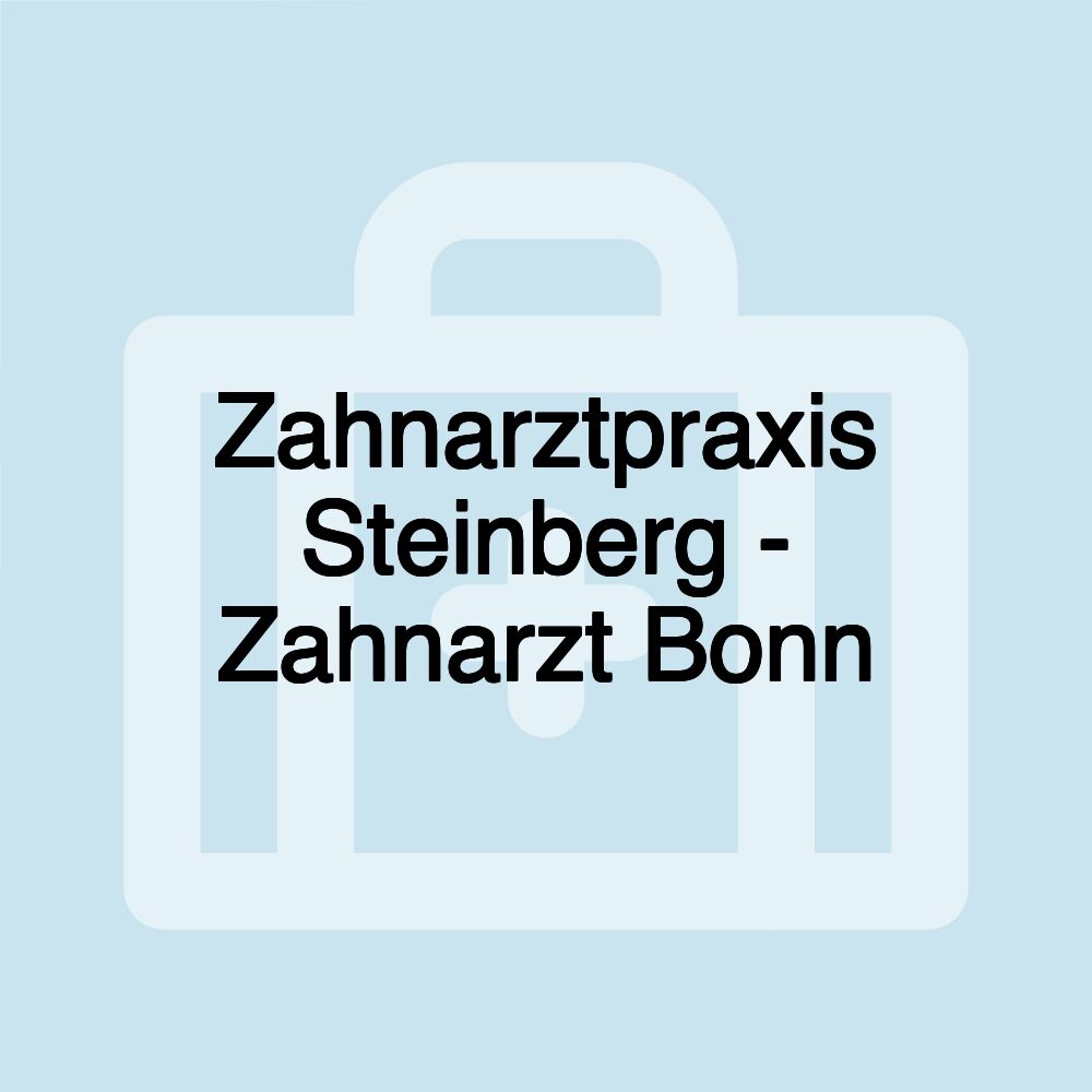 Zahnarztpraxis Steinberg - Zahnarzt Bonn