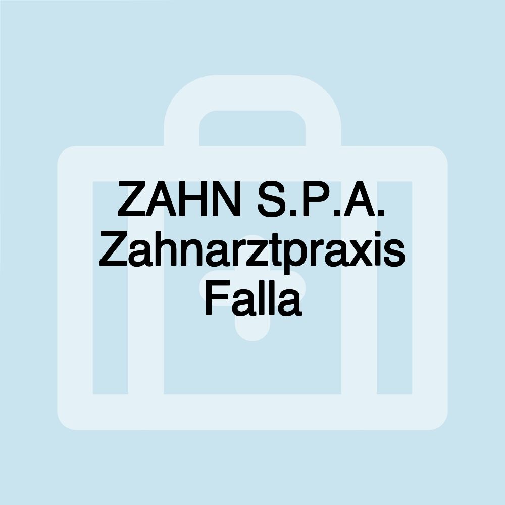 ZAHN S.P.A. Zahnarztpraxis Falla