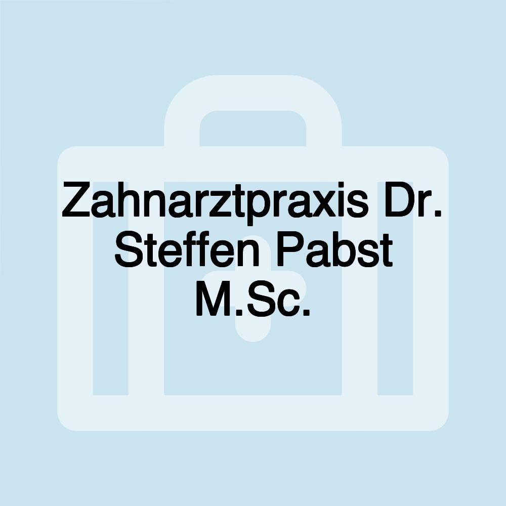 Zahnarztpraxis Dr. Steffen Pabst M.Sc.