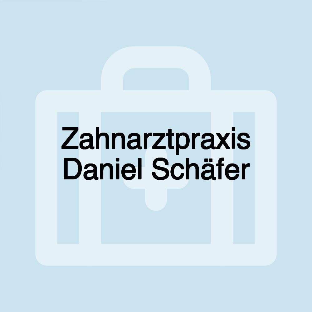 Zahnarztpraxis Daniel Schäfer