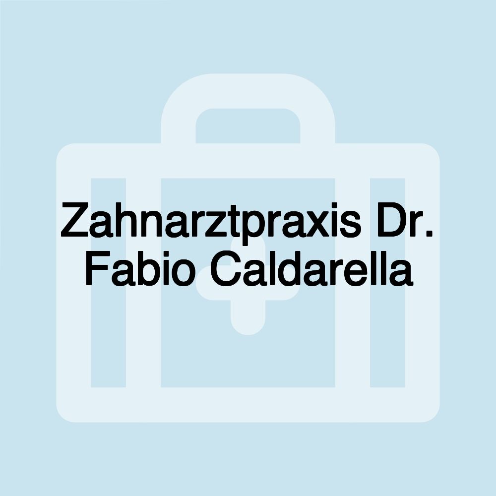 Zahnarztpraxis Dr. Fabio Caldarella