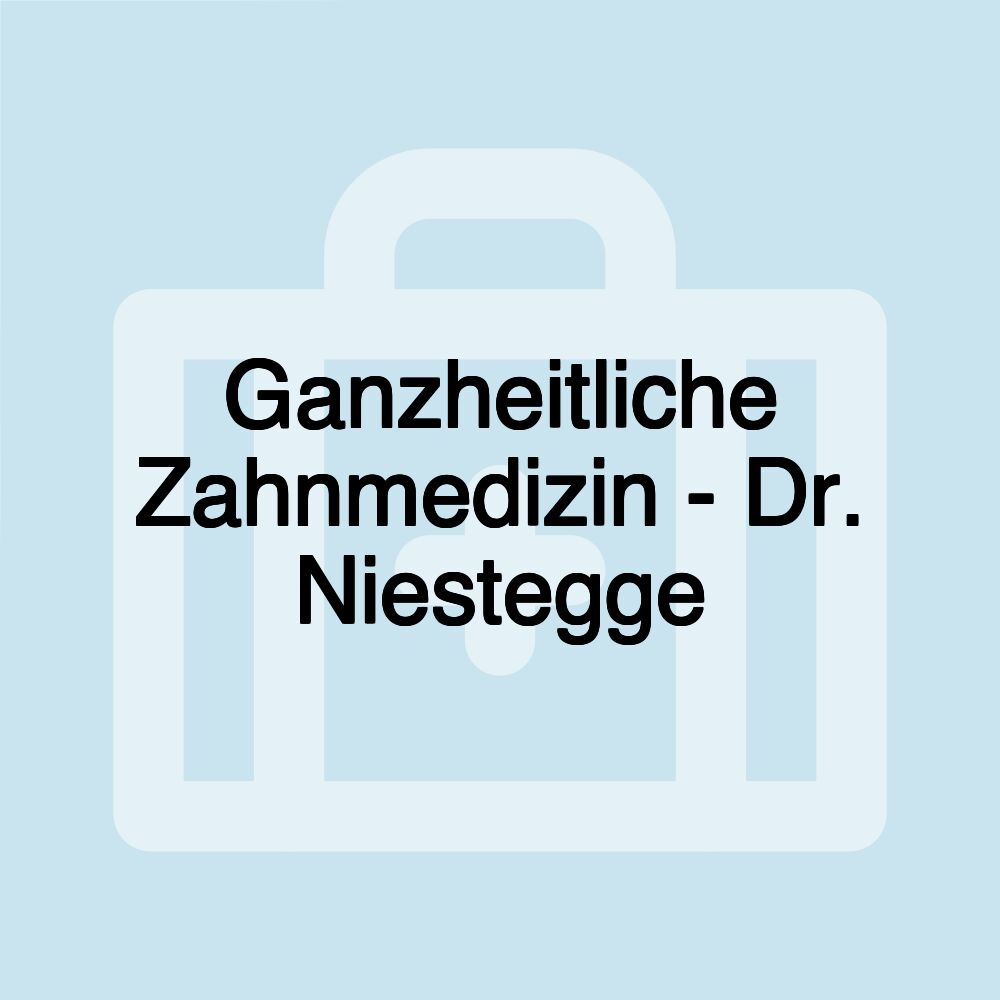 Ganzheitliche Zahnmedizin - Dr. Niestegge