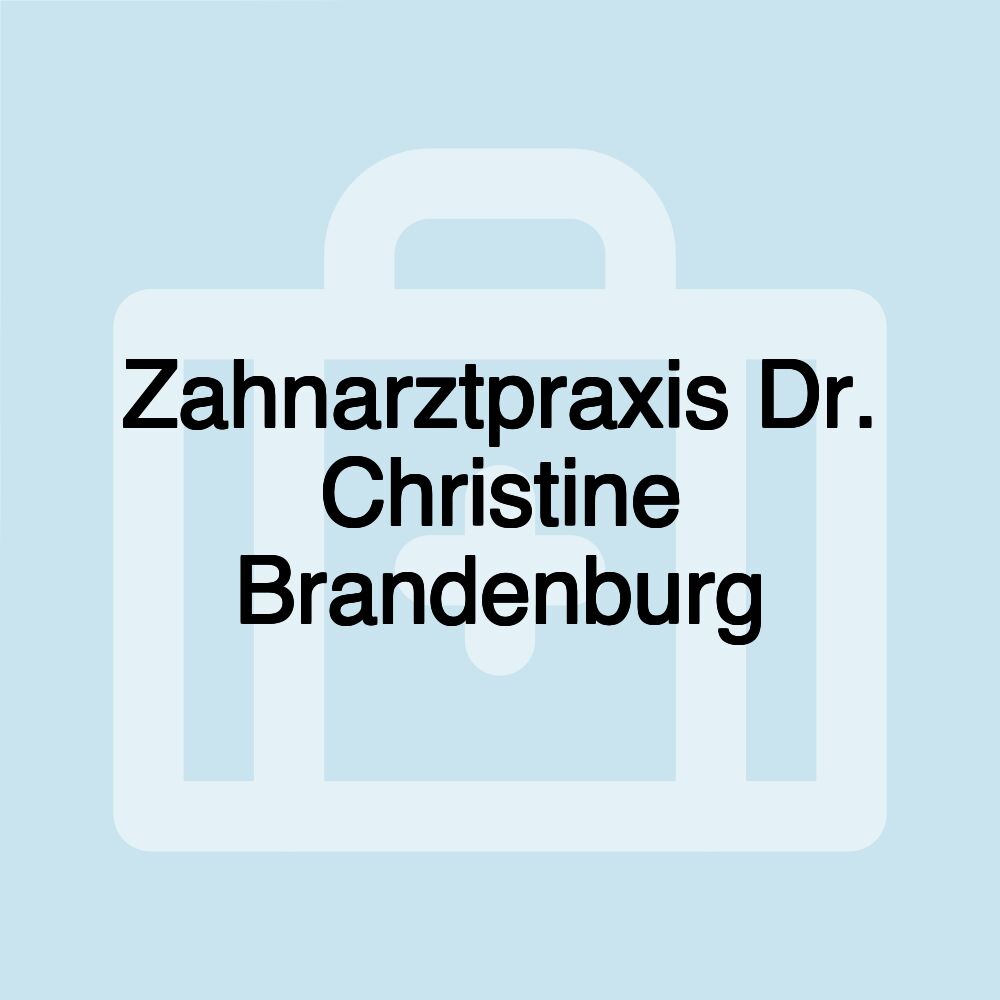 Zahnarztpraxis Dr. Christine Brandenburg