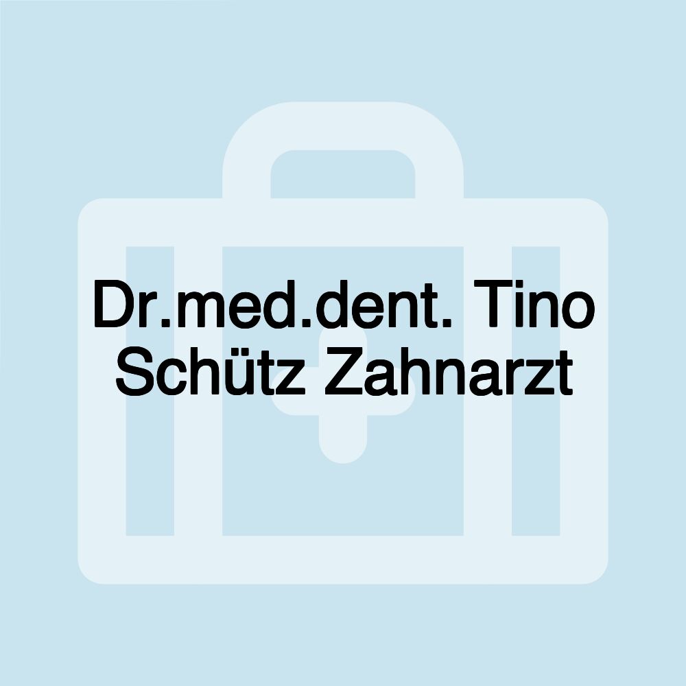 Dr.med.dent. Tino Schütz Zahnarzt