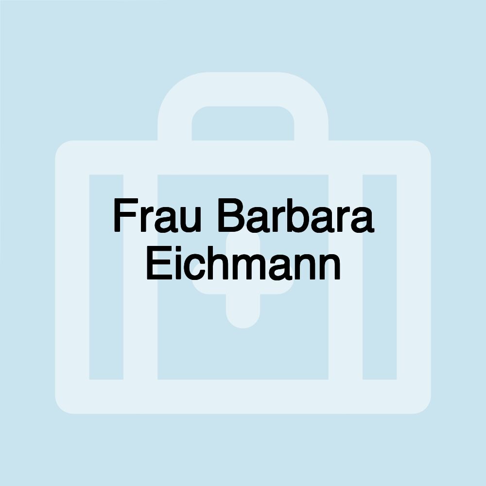 Frau Barbara Eichmann