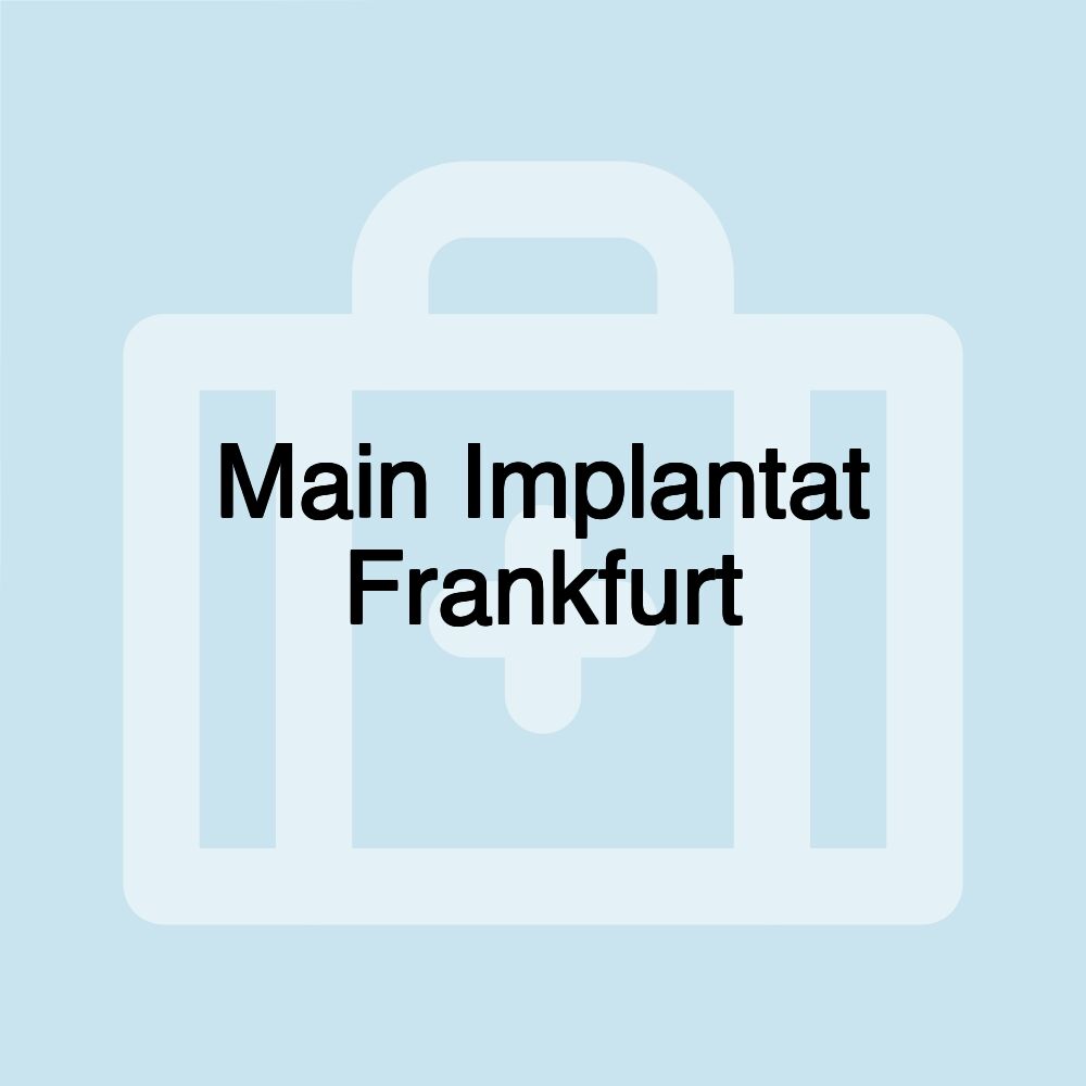 Main Implantat Frankfurt