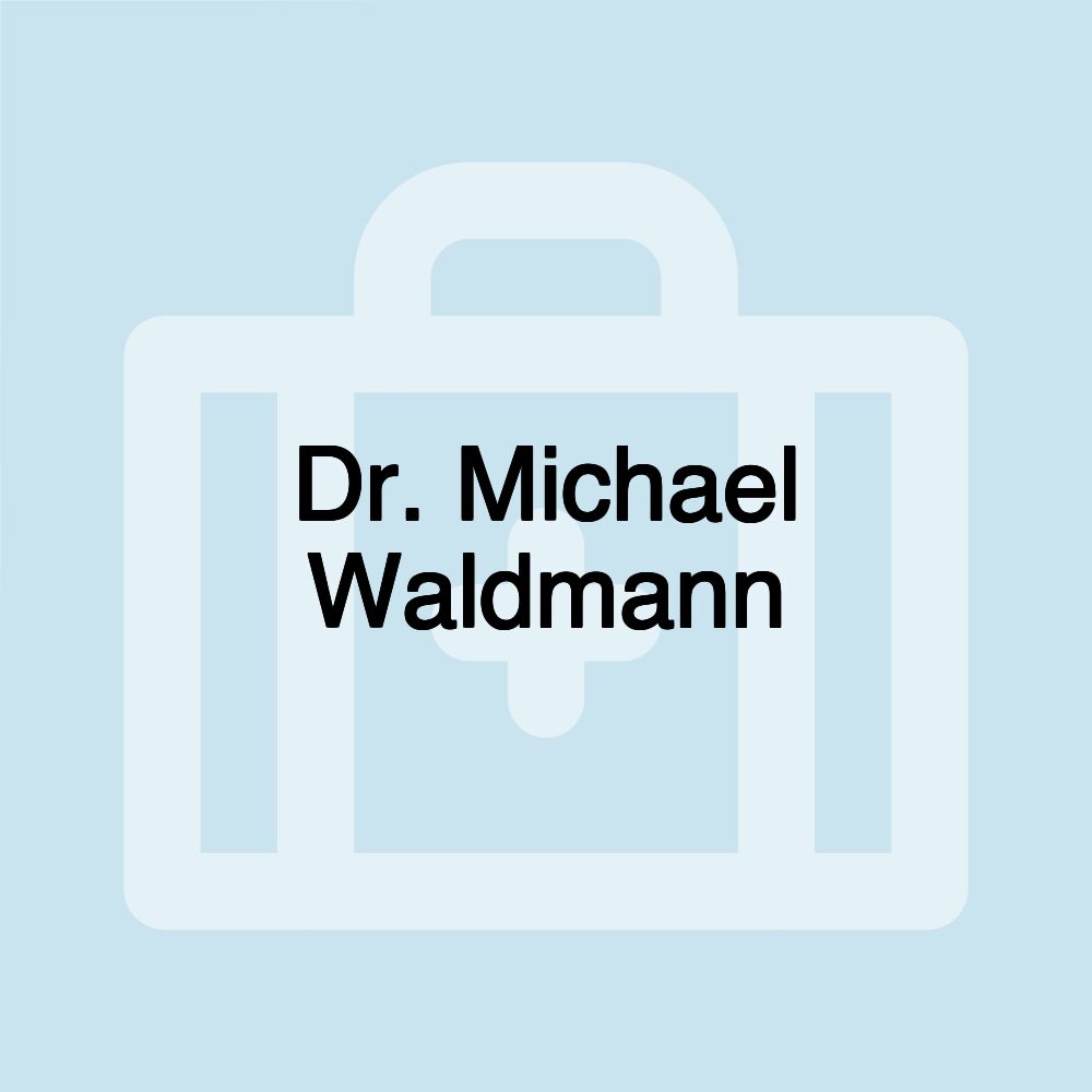 Dr. Michael Waldmann