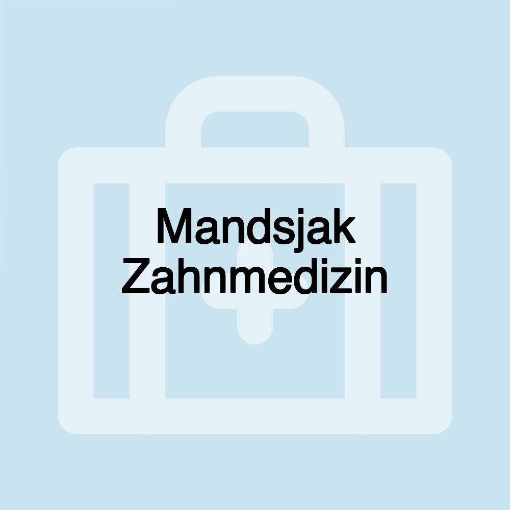 Mandsjak Zahnmedizin