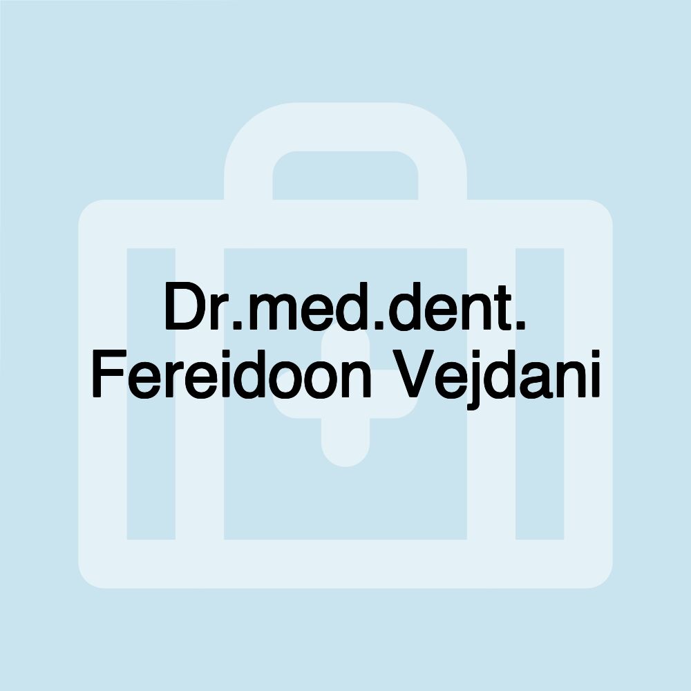 Dr.med.dent. Fereidoon Vejdani