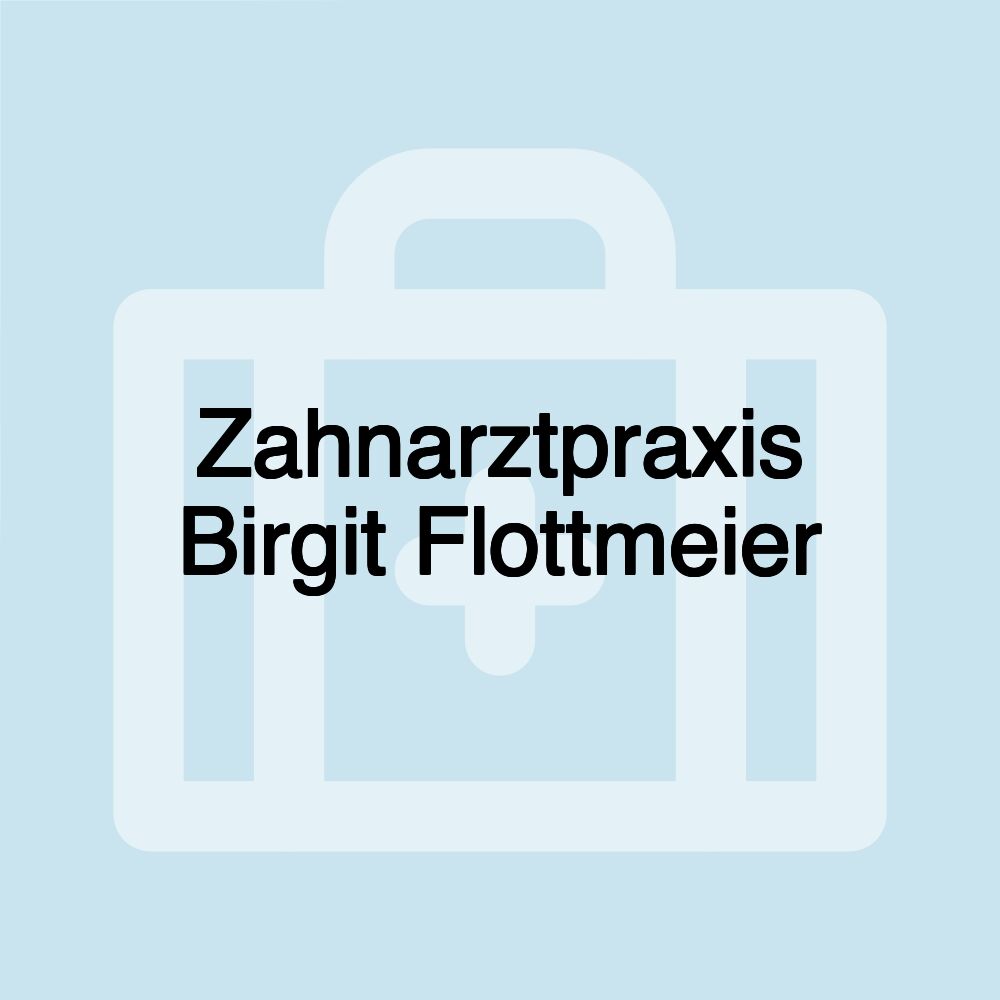 Zahnarztpraxis Birgit Flottmeier