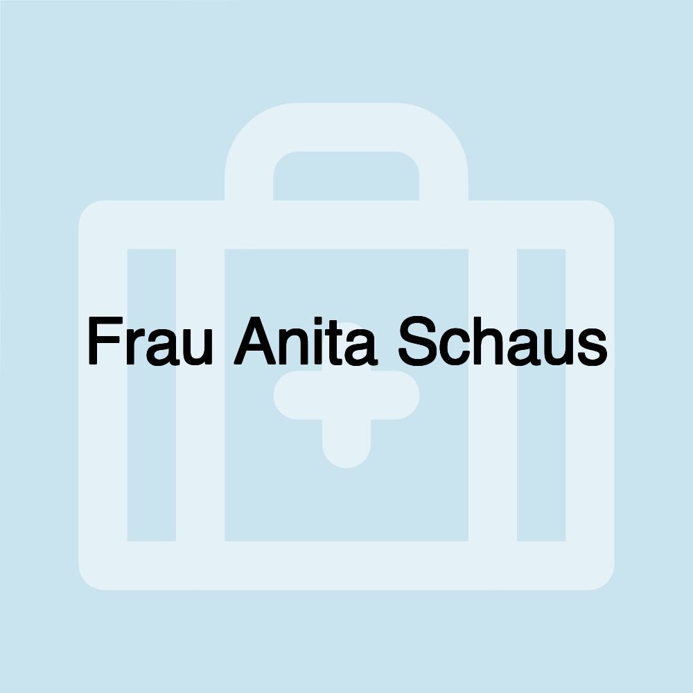 Frau Anita Schaus