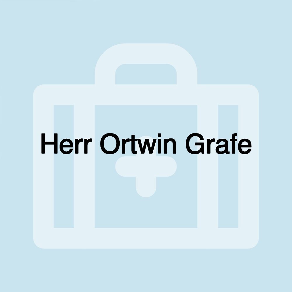 Herr Ortwin Grafe