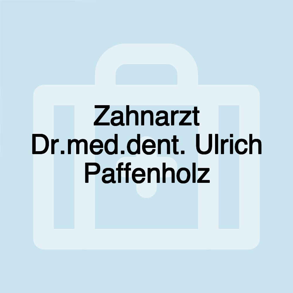 Zahnarzt Dr.med.dent. Ulrich Paffenholz