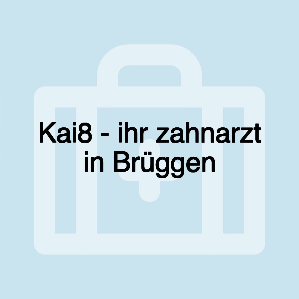 Kai8 - ihr zahnarzt in Brüggen