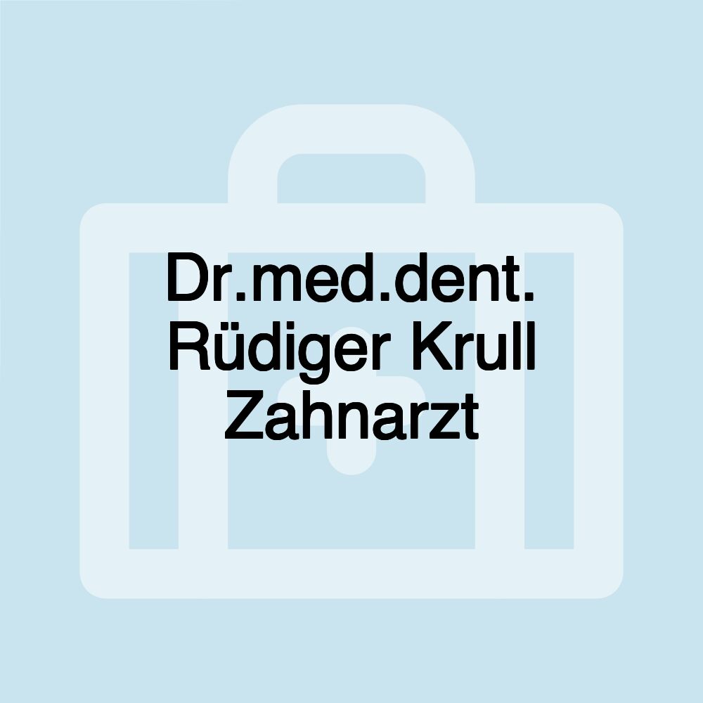 Dr.med.dent. Rüdiger Krull Zahnarzt