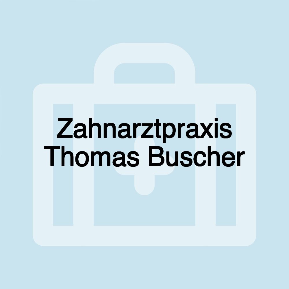 Zahnarztpraxis Thomas Buscher