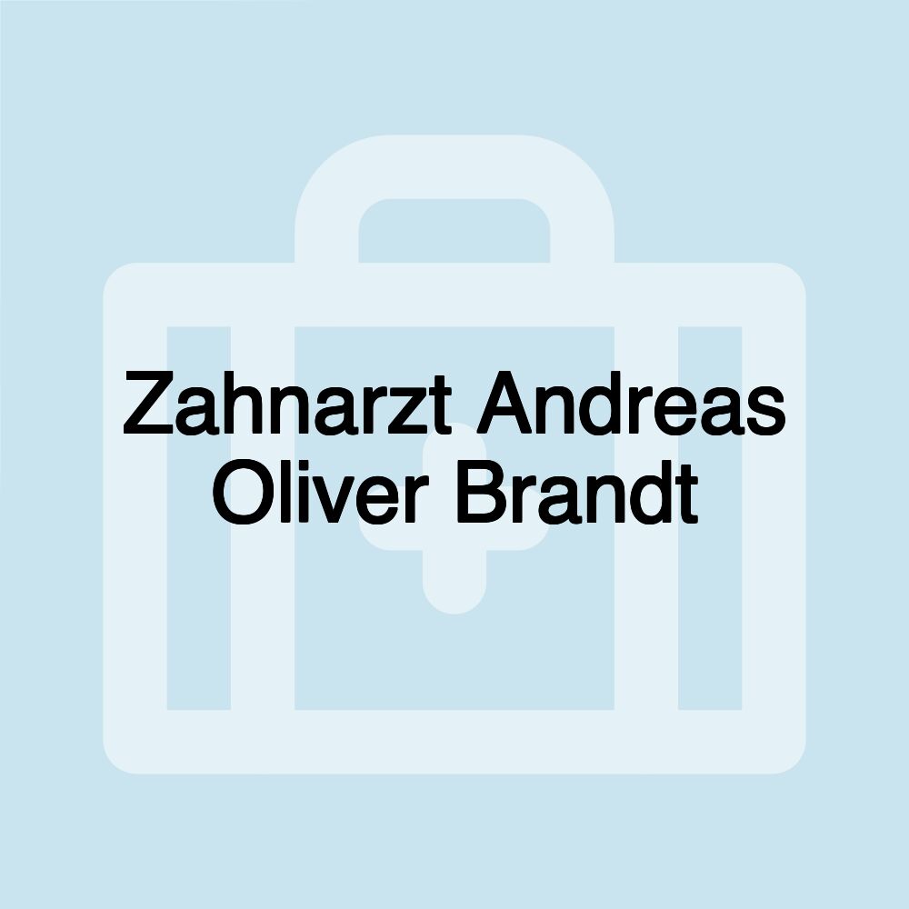 Zahnarzt Andreas Oliver Brandt