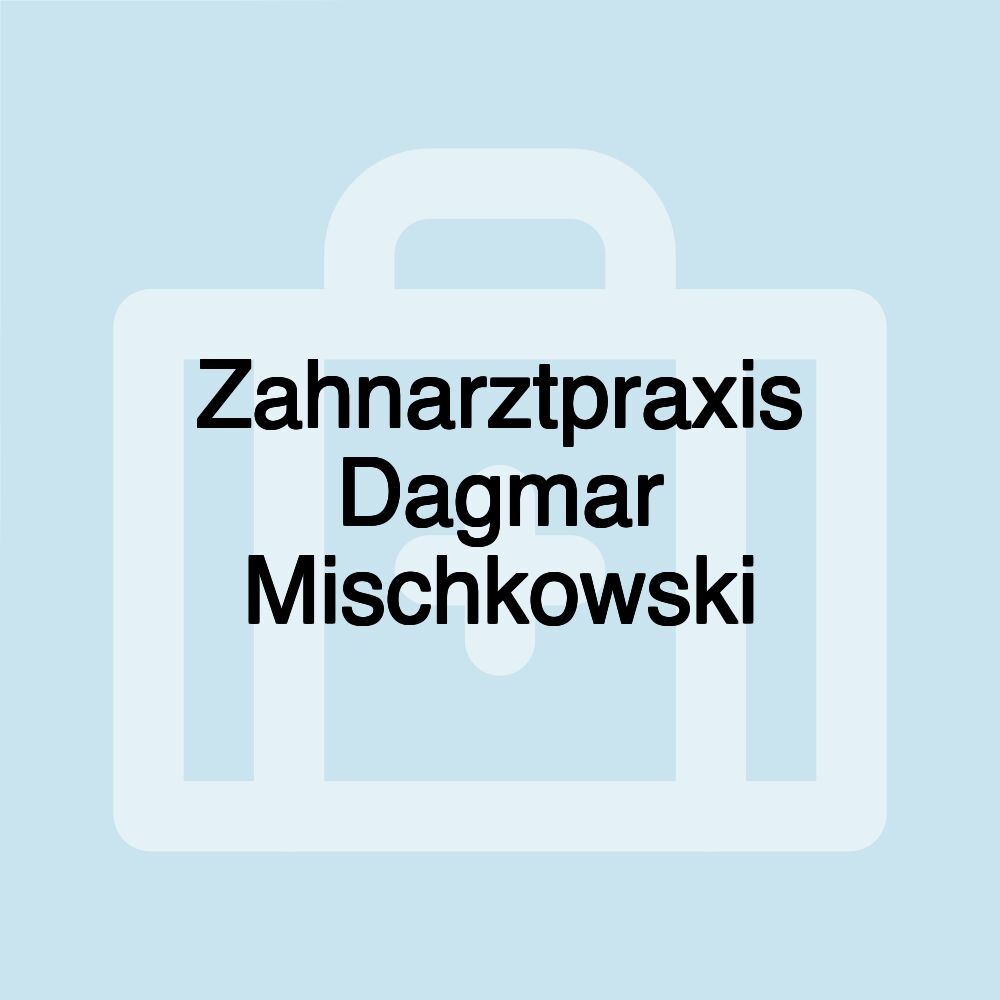 Zahnarztpraxis Dagmar Mischkowski