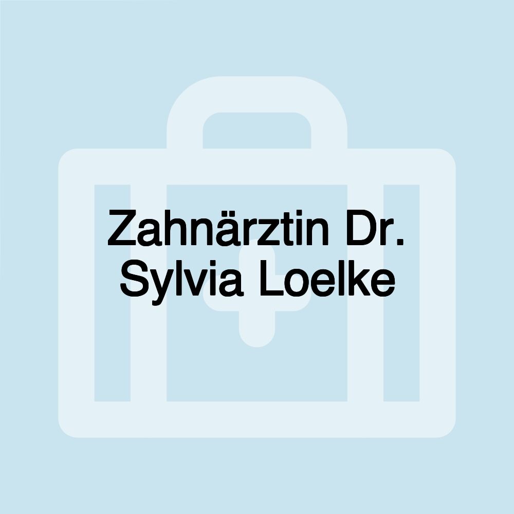 Zahnärztin Dr. Sylvia Loelke