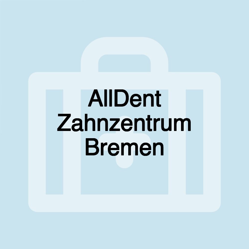 AllDent Zahnzentrum Bremen