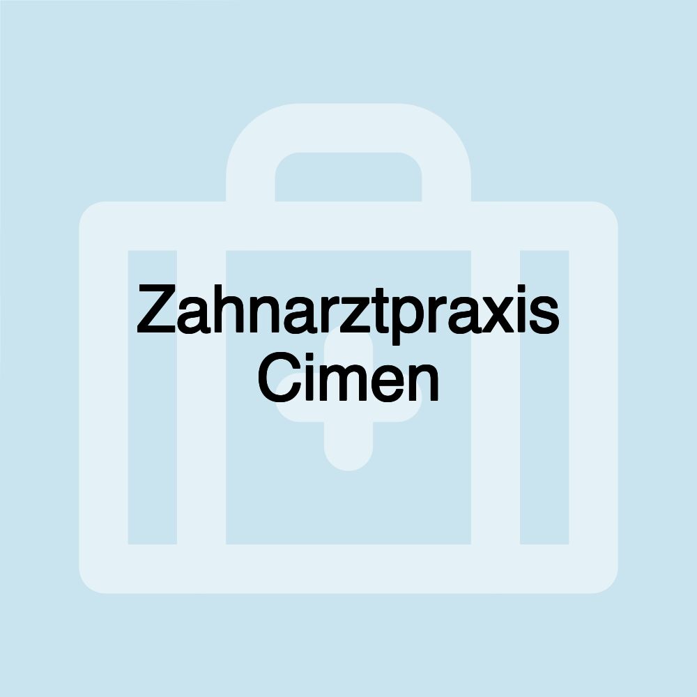 Zahnarztpraxis Cimen