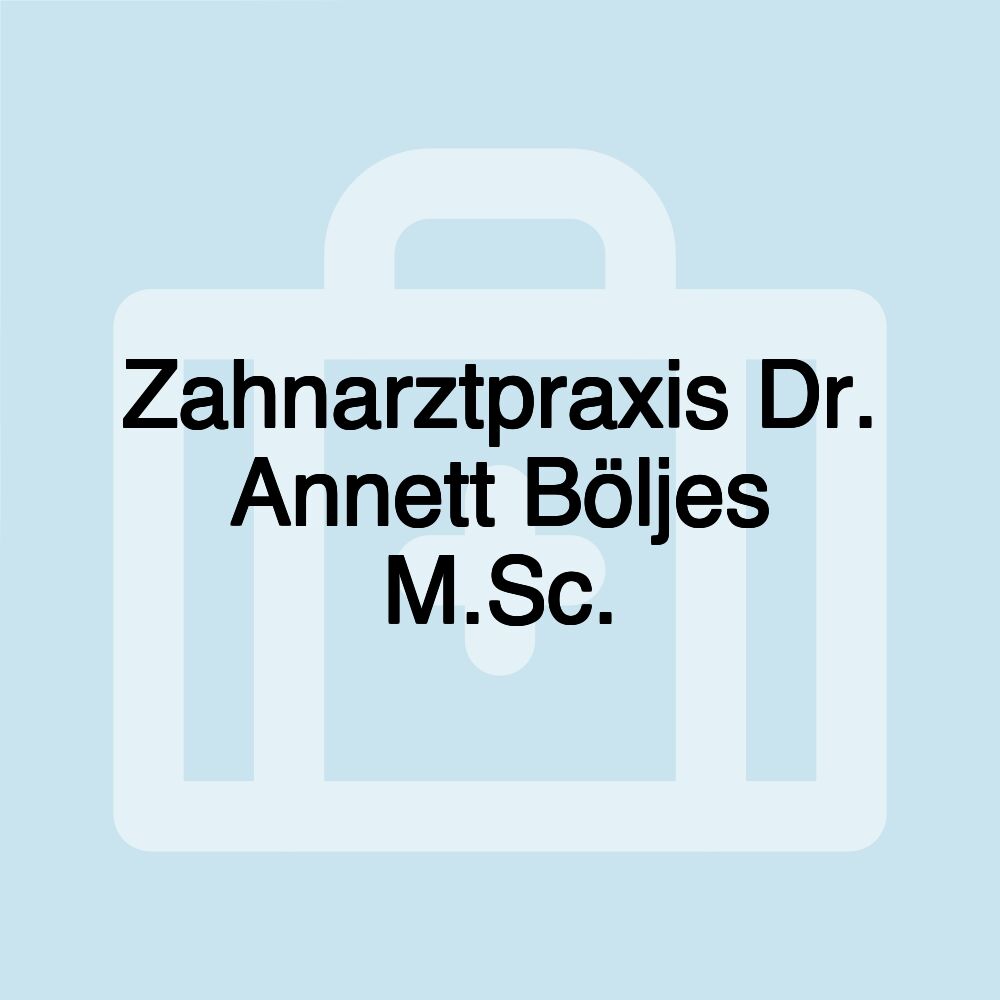 Zahnarztpraxis Dr. Annett Böljes M.Sc.