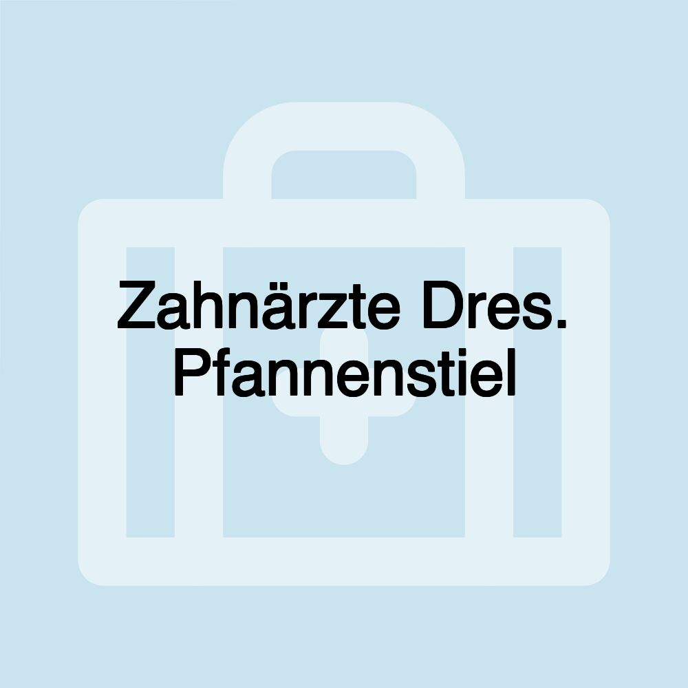 Zahnärzte Dres. Pfannenstiel