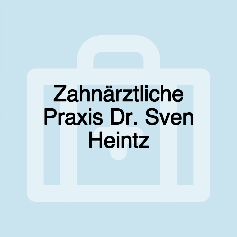 Zahnärztliche Praxis Dr. Sven Heintz