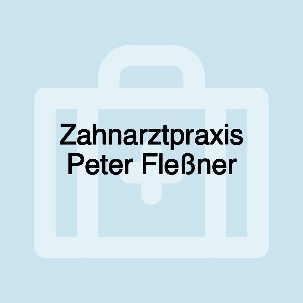 Zahnarztpraxis Peter Fleßner